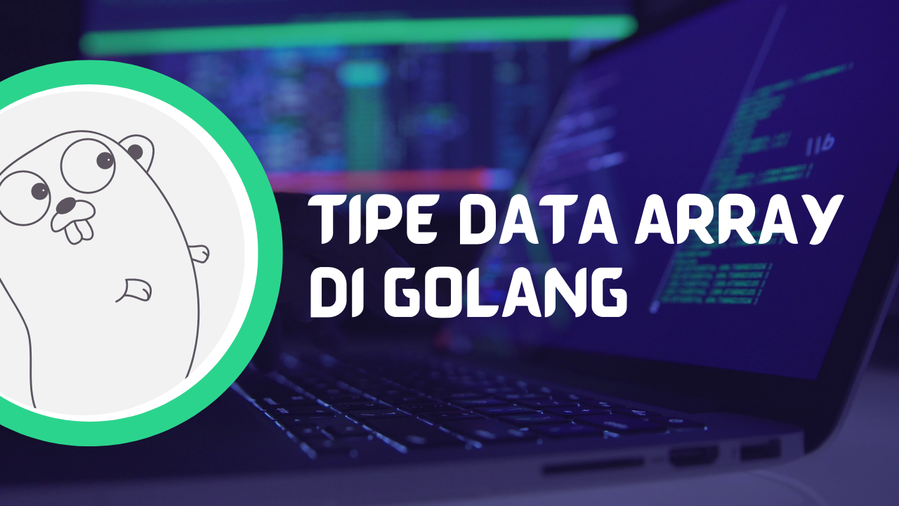 Tipe Data Array di Golang